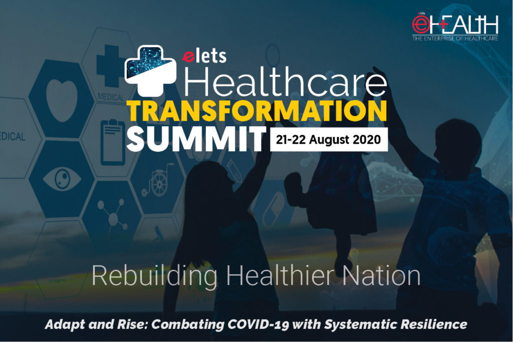 Elets hosts two day Healthcare Transformation Summit, India’s largest virtual conference in healthcare domain