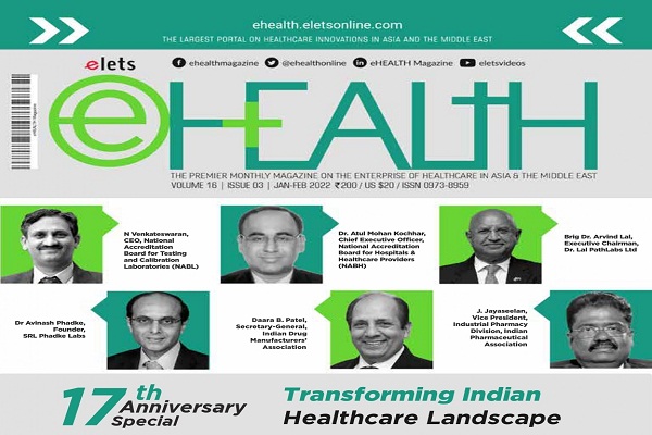 17th Anniversary Special – Transforming Indian Healthcare Landscape: JAN-FEB Issue 2022