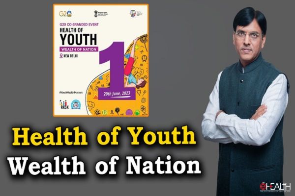 G20 Co-Branded Event: ‘Health of Youth-Wealth of Nation’ to focus on adolescent well-being