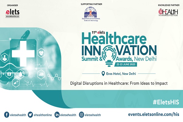 11th Elets Healthcare Innovation Summit & Awards Set to Revolutionise Digital Healthcare